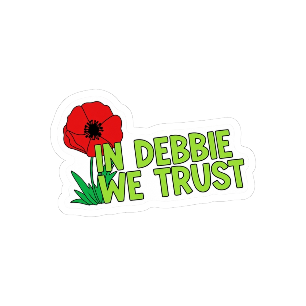 In Debbie We Trust Vinyl Sticker - Official Merchandise of Freida McFadden FM29