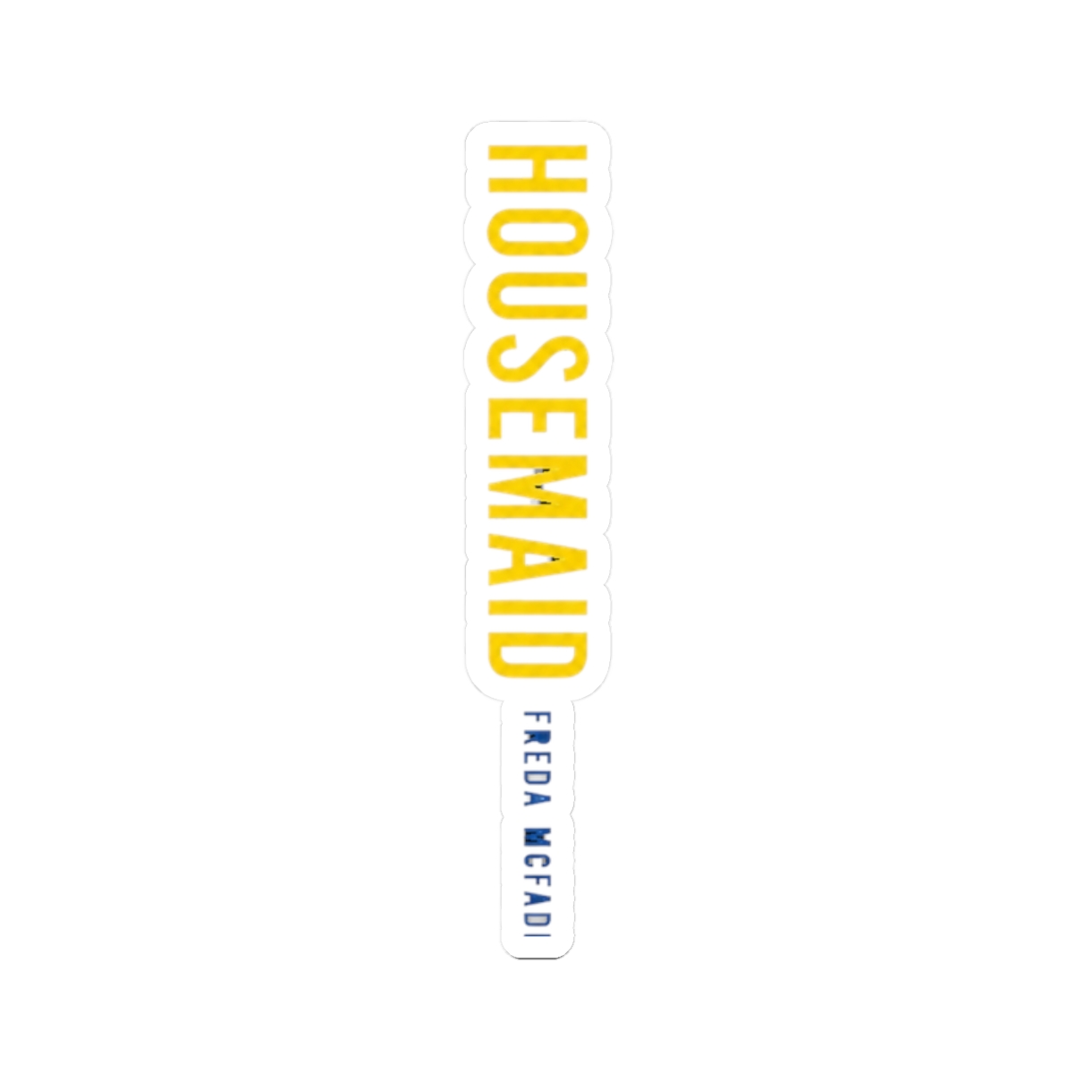 The Housemaid Original Cover Illustration | Freida McFadden - alternate angle 3, merchandise