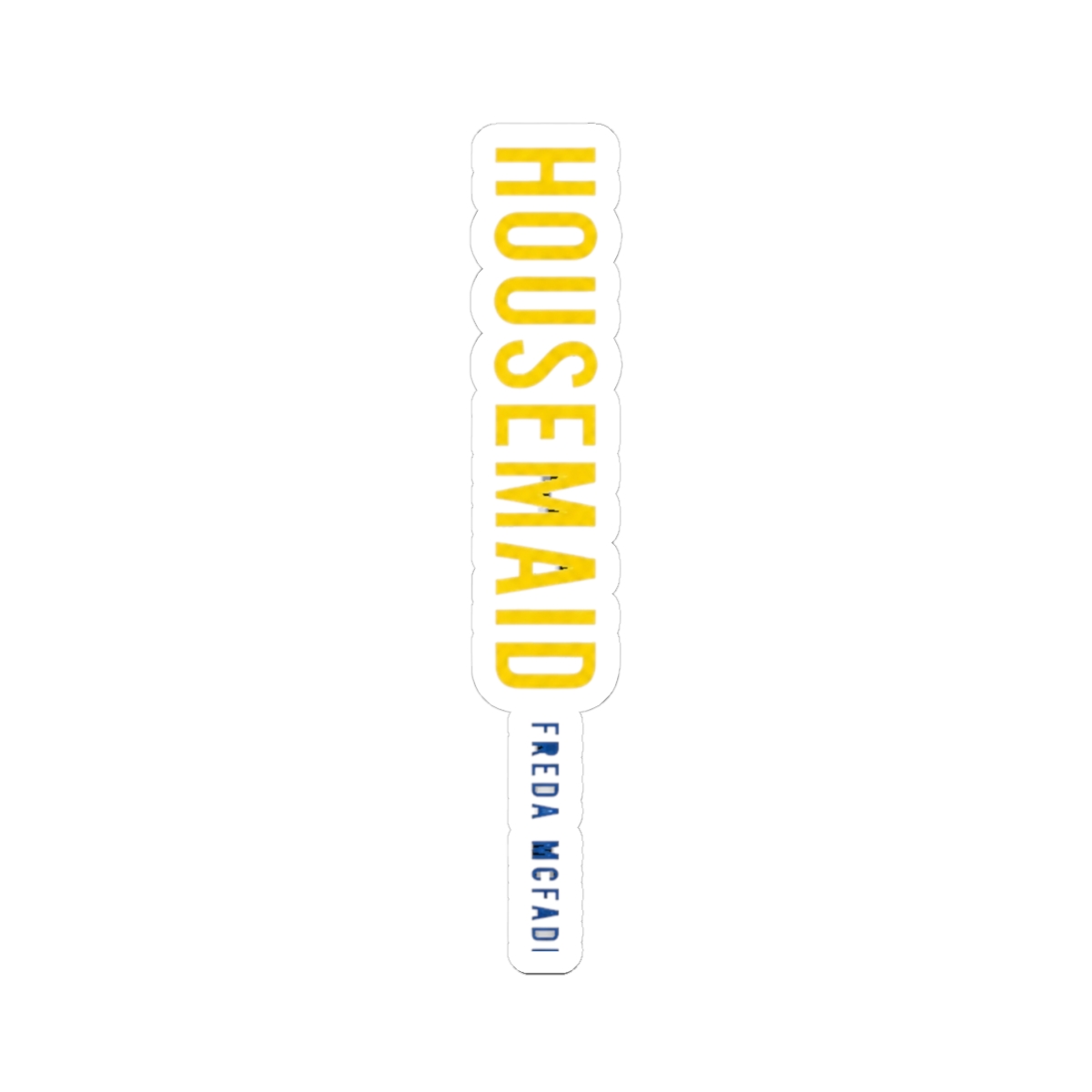 The Housemaid Original Cover Illustration | Freida McFadden - alternate angle 1, merchandise